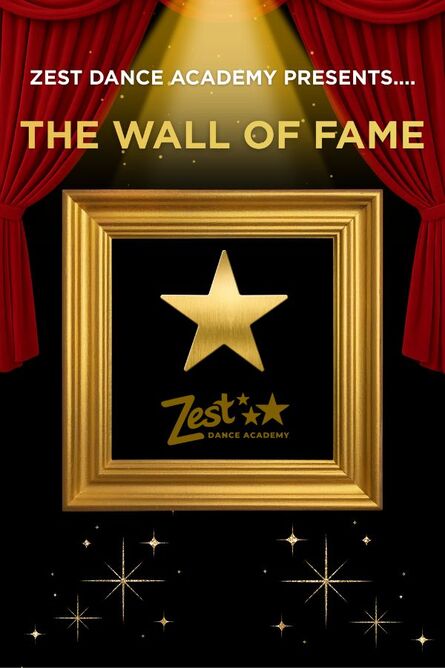  Zest Dance Academy presents ‘Wall Of Fame’