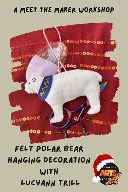  Felt Polar Bear hanging Decoration - A Meet the Maker Workshop