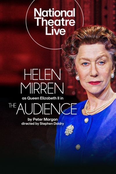 National Theatre Live: The Audience