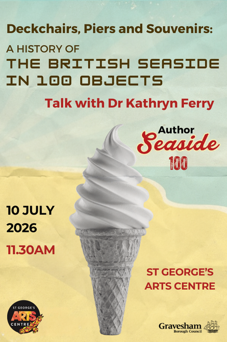 Deckchairs, Piers and Souvenirs: The History of the British Seaside in 100 Objects - Talk by Dr Kathryn Ferry