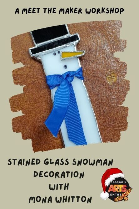  Stained Glass Snowman Decoration - A Meet the Maker Workshop