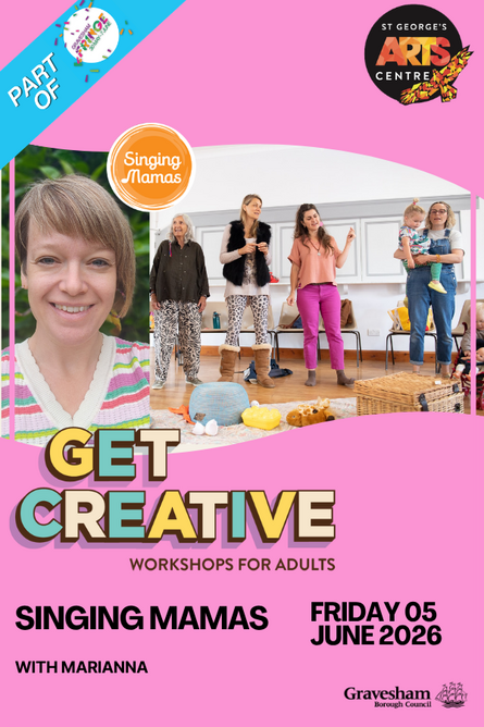  Get Creative – Singing Mamas - Gravesham Fringe Special