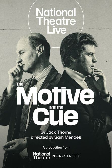 NT Live Encore - The Motive and the Cue