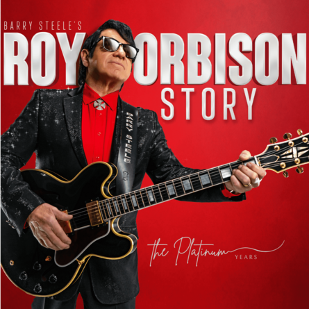 Barry Steele’s  Roy Orbison Story 2026
