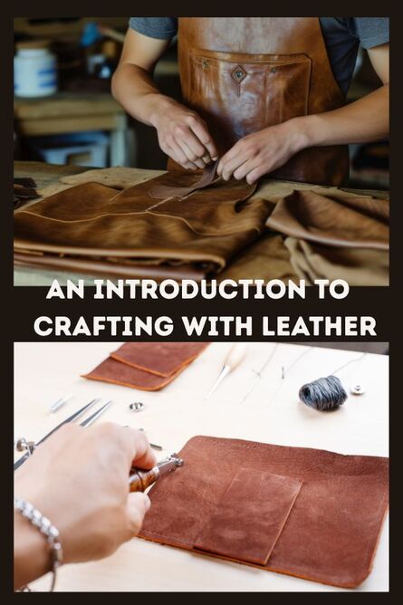  Introduction to Leatherworking